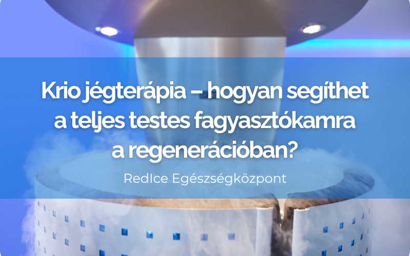 Krio jégterápia – hogyan segíthet a teljes testes fagyasztókamra a regenerációban?